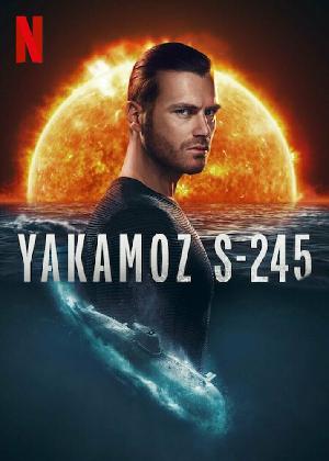 Постер к Подводная лодка Yakamoz S-245 2022